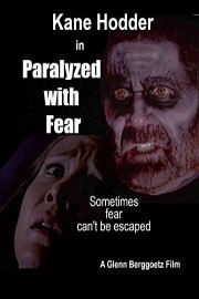 Paralyzed with Fear