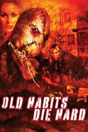 Old Habits Die Hard poster