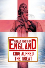 Great Kings of England: King Alfred the Great poster