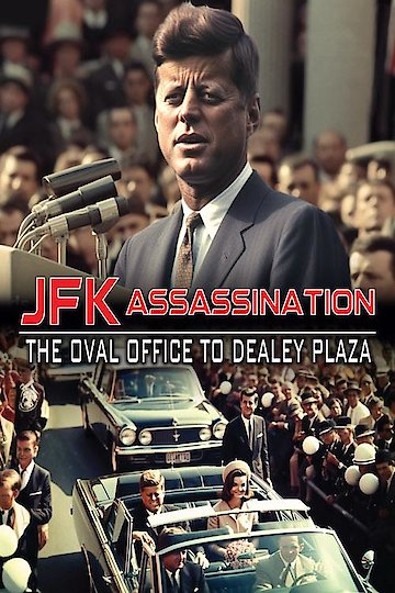 JFK Assassination: The Oval Office to Dealey Plaza