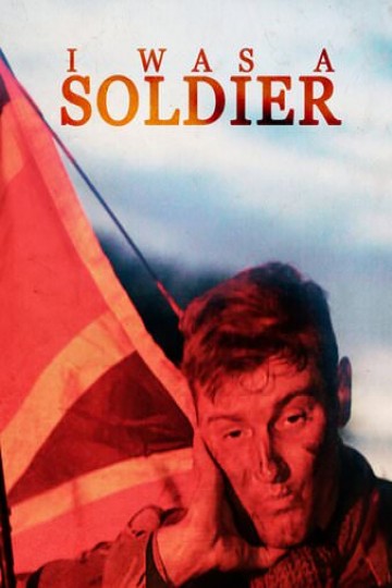 I Was A Soldier