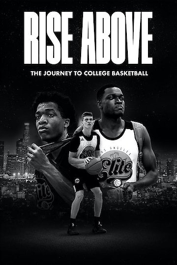 Rise Above: The Journey to College Basketball